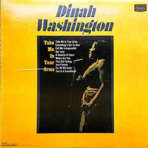 Dinah Washington - Take Me In Your Arms Mp3
