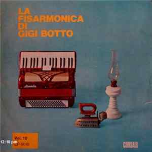 Gigi Botto - La Fisarmonica Di Gigi Botto Vol.10 Mp3