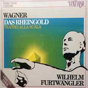 Wagner, Wilhelm Furtwängler - Das Rheingold Mp3