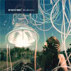 My Dad vs Yours - Little Symphonies Mp3