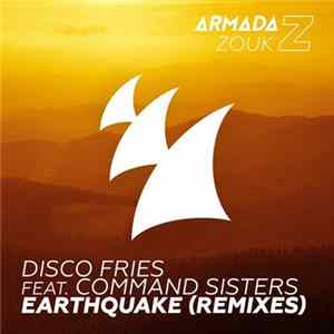 Disco Fries Feat. Command Sisters - Earthquake (Remixes) Mp3