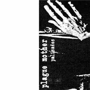 Plague Mother - Palisades Mp3
