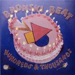 Bronski Beat - Hundreds & Thousands Mp3