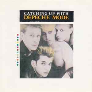 Depeche Mode - Catching Up With Depeche Mode Mp3