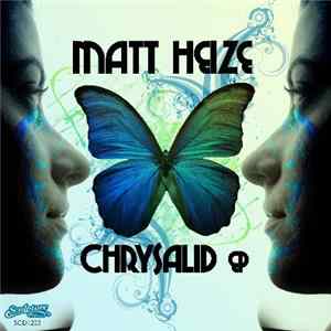 Matt Heize - Chrysalid Ep Mp3