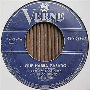 Arsenio Rodriguez Y Su Conjunto - Que Habra Pasado / Presteme El Cubo Mp3