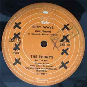 The Ebonys - Sexy Ways / It's Forever Mp3