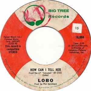 Lobo - How Can I Tell Her Mp3