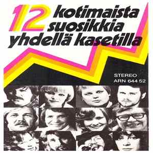 Various - 12 Kotimaista Suosikkia Yhdellä Kasetilla Mp3