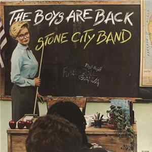 Stone City Band - The Boys Are Back Mp3