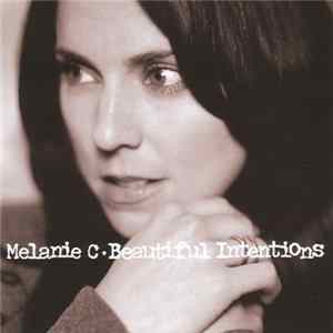 Melanie C - Beautiful Intentions Mp3