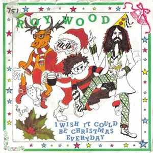 Wizzard - I Wish It Could Be Christmas Every Day Mp3