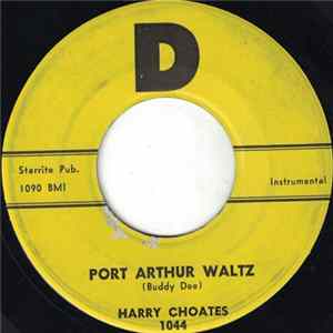 Harry Choates - Port Arthur Waltz Mp3