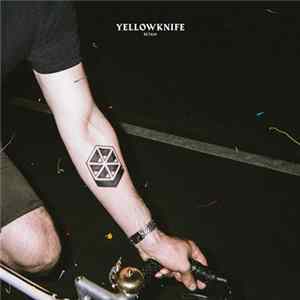 Yellowknife - Retain Mp3
