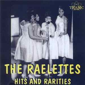 The Raelettes - Hits And Rarities Mp3