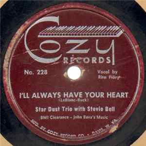 Star Dust Trio With Stevie Bell - I'll Always Have Your Heart / Sally Of Red River Valley Mp3