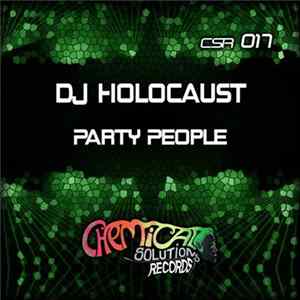 DJ Holocaust - Party People Mp3