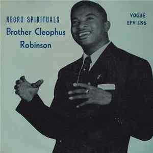 Brother Cleophus Robinson - Negro Spirituals Mp3