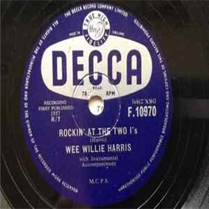 Wee Willie Harris - Rockin' At The Two I's / Back To School Again Mp3