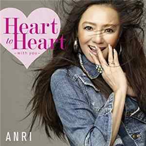Anri - Heart to Heart ～with you～ Mp3