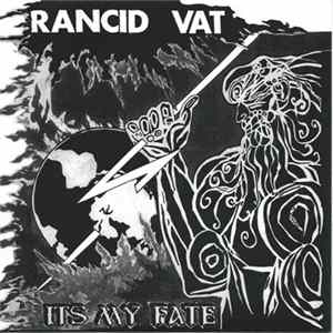 Rancid Vat - It's My Fate Mp3