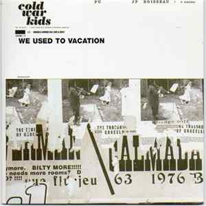 Cold War Kids - We Used To Vacation Mp3
