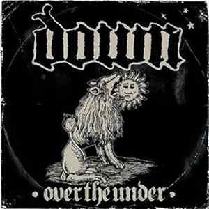 Down - Over The Under Mp3