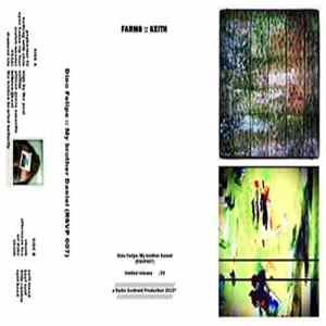 Dino Felipe :: My Brother Daniel - Farms :: Keith Mp3