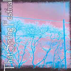 Various - That Spring Festival Compilation Mp3