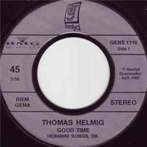 Thomas Helmig - Good Time / A Match For You Mp3