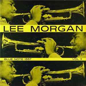 Lee Morgan - Vol. 3 Mp3