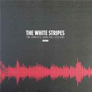 The White Stripes - The Complete John Peel Sessions Mp3