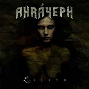 Ahráyeph - Lilith (2012 Nymphomania Mix) Mp3