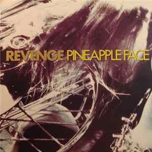 Revenge - Pineapple Face Mp3