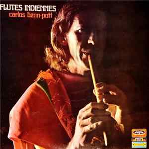 Carlos Benn-Pott - Flûtes Indiennes Mp3