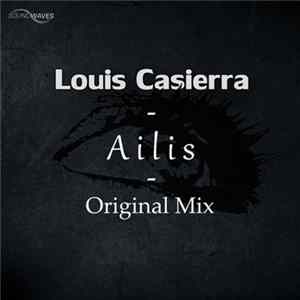 Louis Casierra - Ailis Mp3