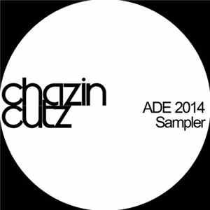 Various - Chazin Cutz ADE 2014 Sampler Mp3