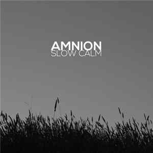 Amnion - Slow Calm Mp3