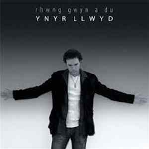 Ynyr Llwyd - Rhwng gwyn a du Mp3