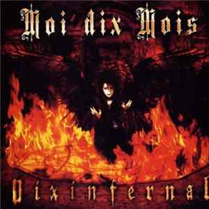 Moi Dix Mois - Dix Infernal Mp3