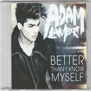 Adam Lambert - Better Than I Know Myself Mp3