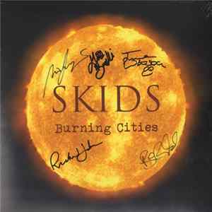 Skids - Burning Cities Mp3