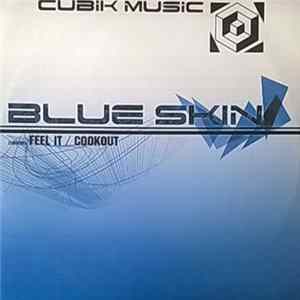 Blue Skin - Feel It / Cookout Mp3