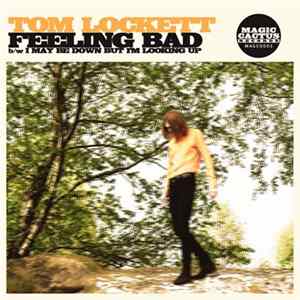 Tom Lockett - Feeling Bad Mp3