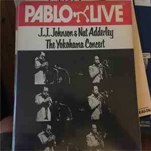 J.J. Johnson & Nat Adderley - The Yokohama Concert Mp3