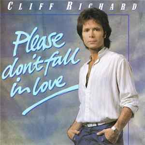 Cliff Richard - Please Don't Fall In Love Mp3