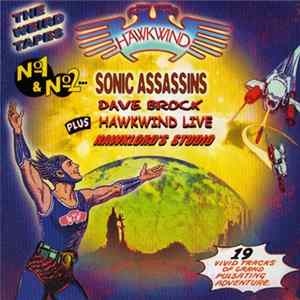 Hawkwind, Sonic Assassins , Dave Brock, Hawklords - The Weird Tapes No 1 & No 2 Mp3