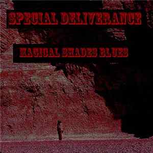 Special Deliverance - Magical Shades Blues Mp3