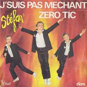 Stéfan - J'Suis Pas Mechant Mp3