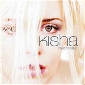 Kisha - Crazy World Mp3